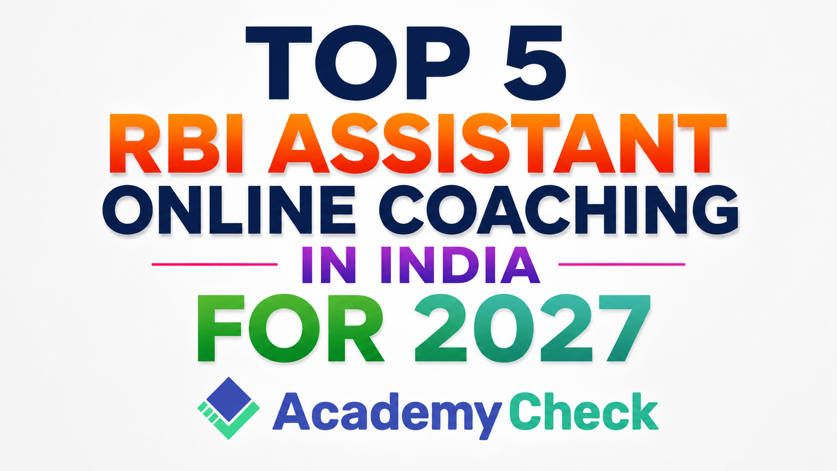 India’s Top 5 RBI Assistant Online Coaching Programs for 2027